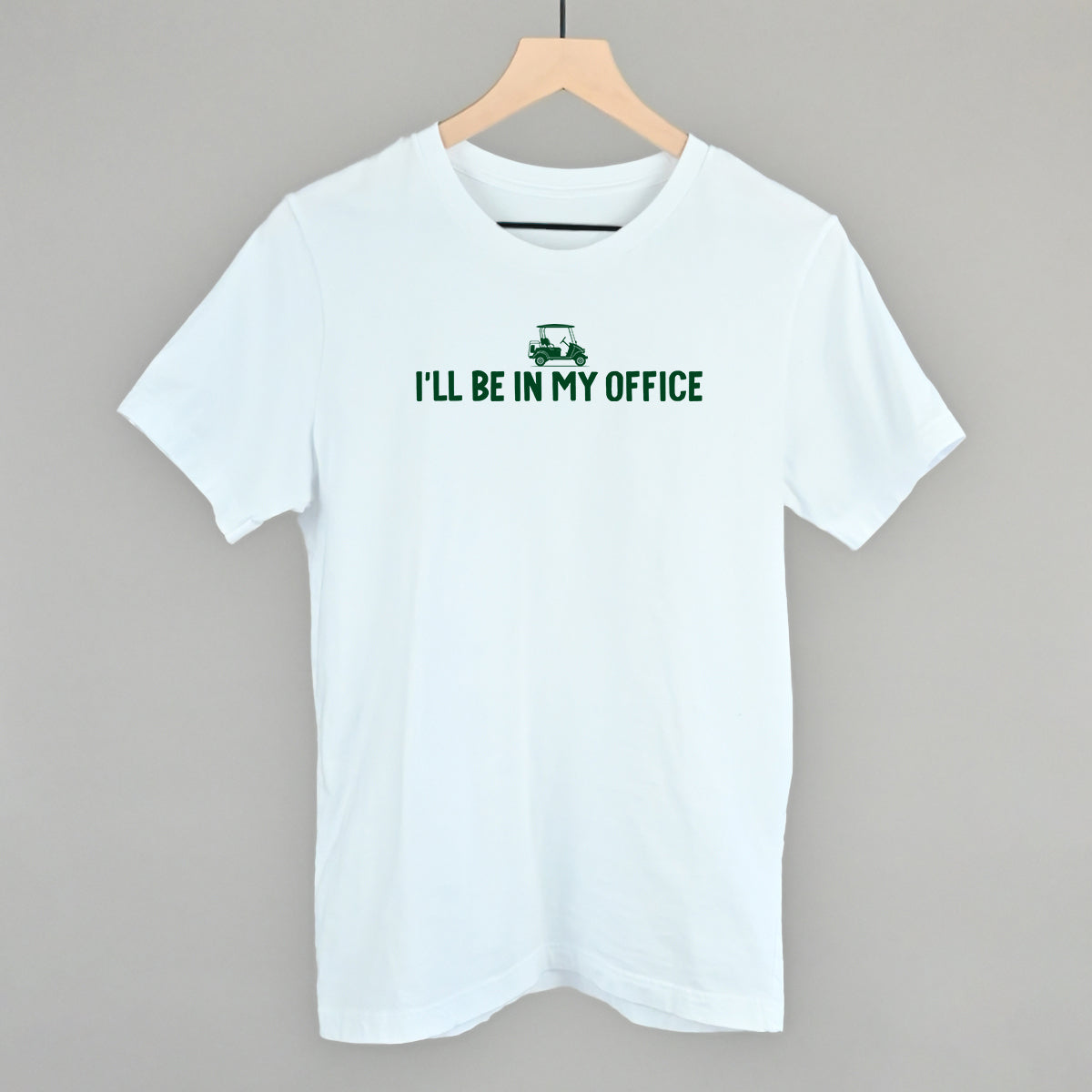 I'll Be In My Office (Golf Cart)