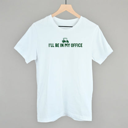 I'll Be In My Office (Golf Cart)