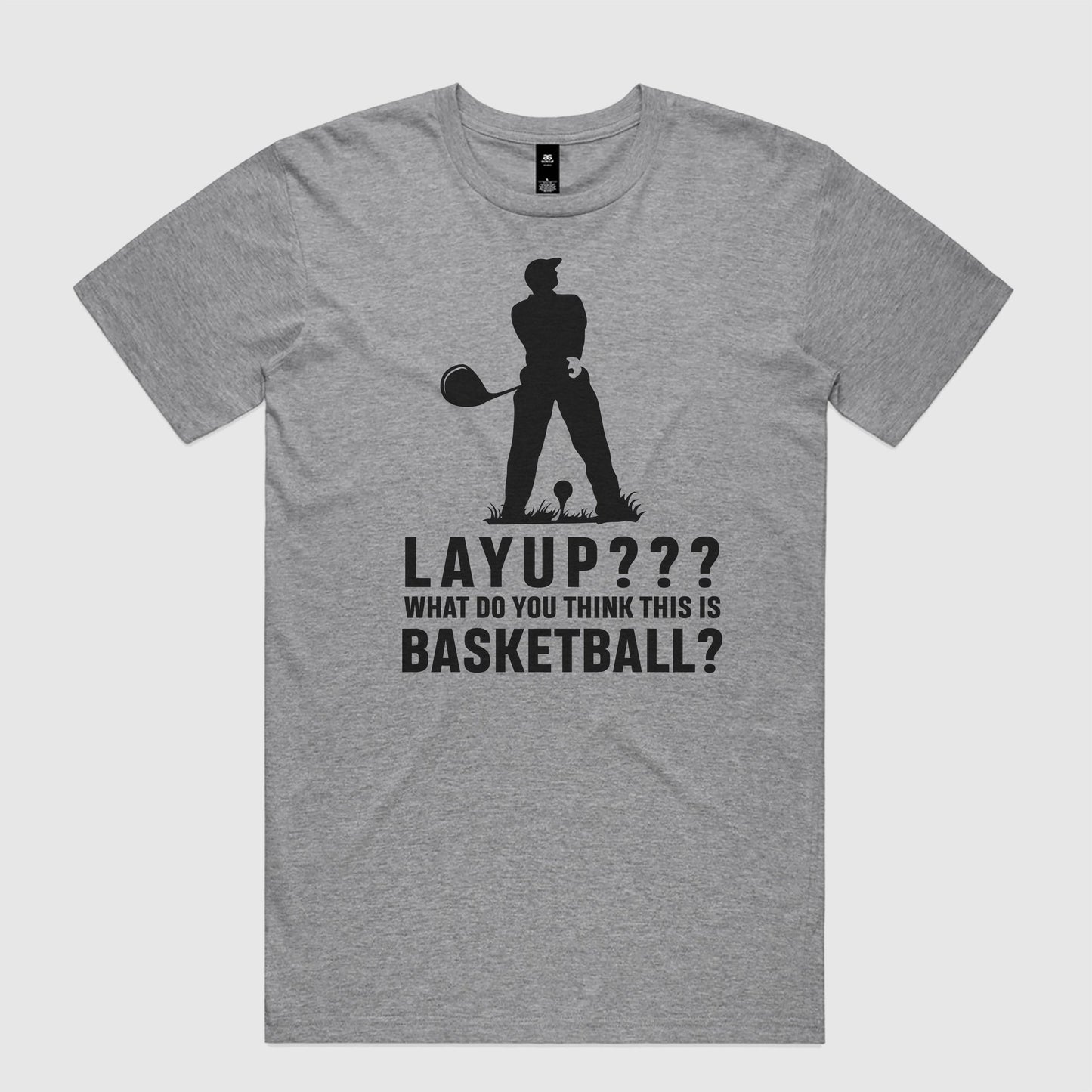 Layup? T-Shirt